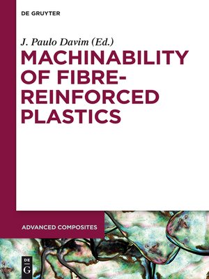 cover image of Machinability of Fibre-Reinforced Plastics